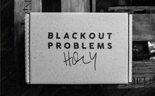 Lade das Bild in den Galerie-Viewer, BLACKOUT PROBLEMS - Holy (Limitierte Fan-Edition)
