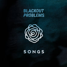 Load image into Gallery viewer, BLACKOUT PROBLEMS - SONGS (Vinyl)
